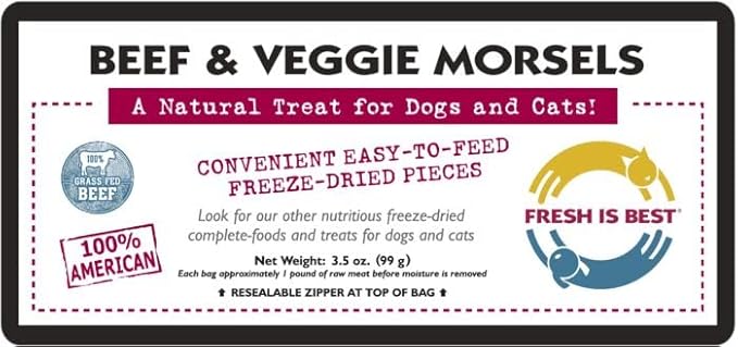 Fresh Is Best - Freeze Dried Healthy Raw Meat Treats for Dogs & Cats - Beef & Veggie Morsels