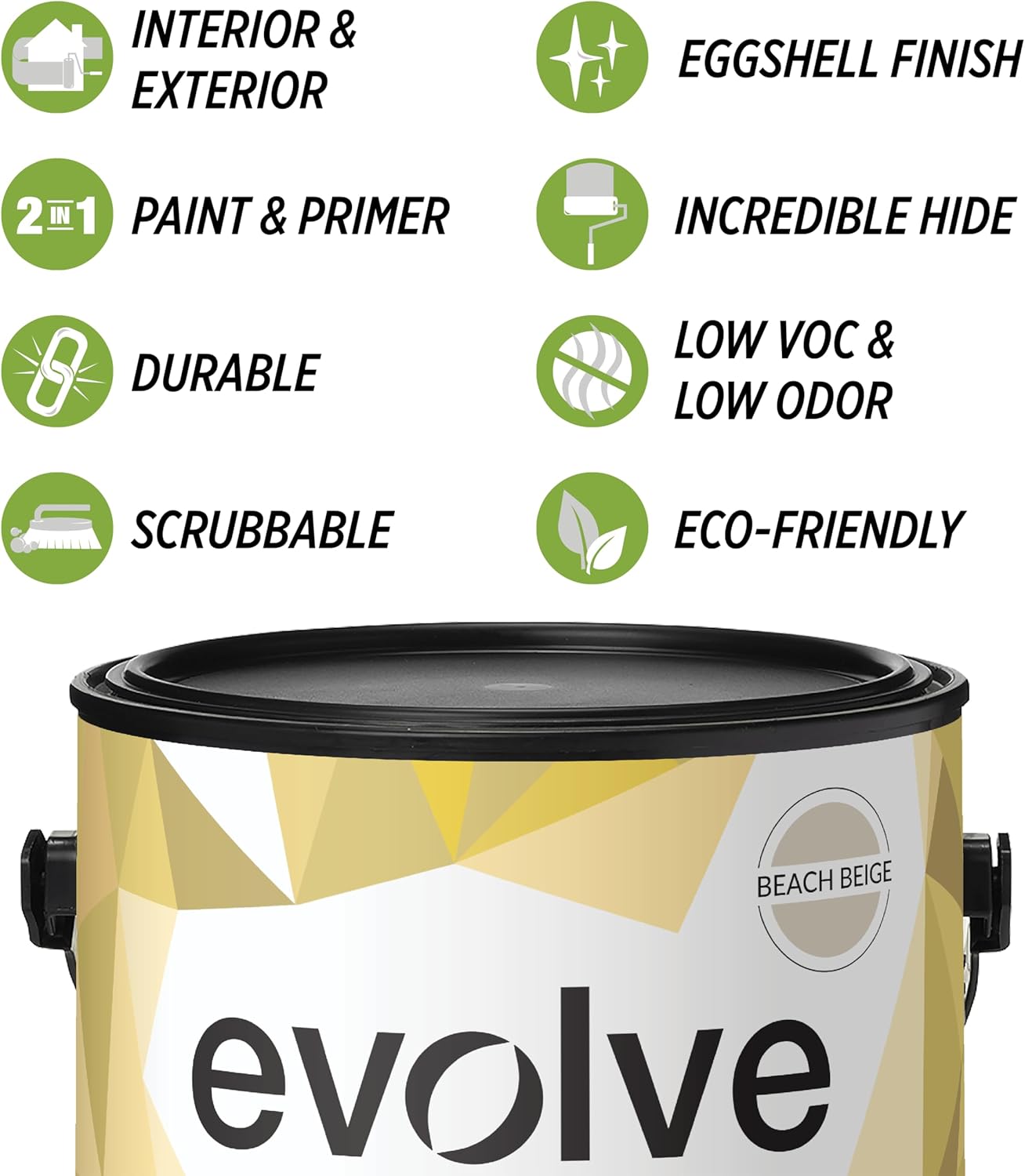 EVOLVE Paint & Primer: Environment-friendly, Low Sheen with One-coat Coverage for Interior & Exterior surfaces (Beach Beige, 1-Gallon)