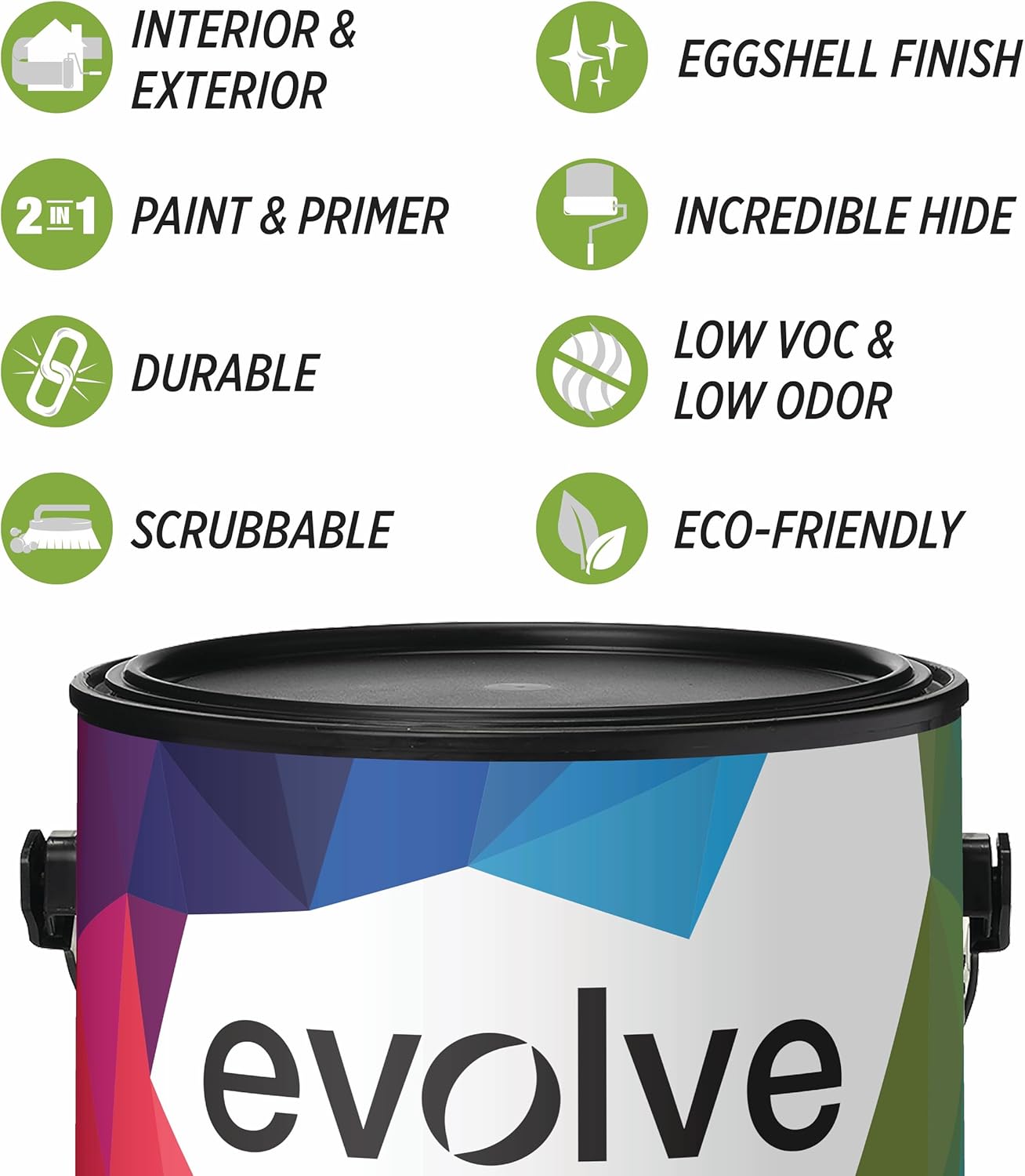 EVOLVE Paint & Primer: Environment-friendly, Eggshell with One-coat Coverage for Interior & Exterior surfaces (Ivy Green, 5-Gallon)